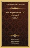 Cover: The Repentance Of Nussooh (1884) - Kessinger Publishing