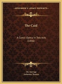 Enlarge image Cover: The Caid - Kessinger Publishing