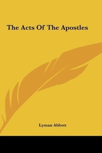 Bild: The Acts of the Apostles - Kessinger Publishing