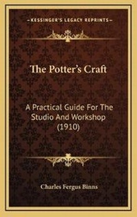 Enlarge image Cover: The Potter's Craft - Kessinger Publishing