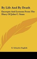 Cover: By Life and by Death - Kessinger Publishing