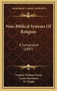 Enlarge image Cover: Non-Biblical Systems Of Religion - Kessinger Publishing