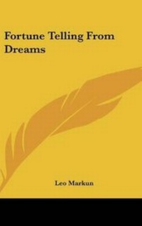 Abbildung von: Fortune Telling from Dreams - Kessinger Publishing