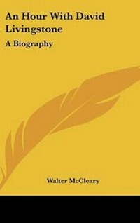 Abbildung von: An Hour With David Livingstone - Kessinger Publishing