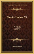 Cover: Monks-Hollow V1 - Kessinger Publishing