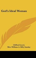 Cover: God's Ideal Woman - Kessinger Publishing