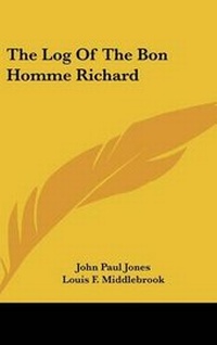 Enlarge image Cover: The Log Of The Bon Homme Richard - Kessinger Publishing