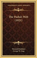 Cover: The Pasha's Web (1921) - Kessinger Publishing