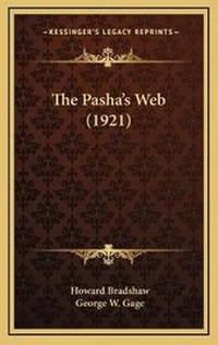 Enlarge image Cover: The Pasha's Web (1921) - Kessinger Publishing