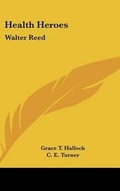 Cover: Health Heroes - Kessinger Publishing
