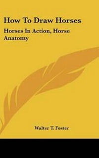 Enlarge image Cover: How To Draw Horses - Kessinger Publishing