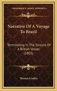 Abbildung von: Narrative Of A Voyage To Brazil - Kessinger Publishing