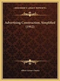 Abbildung von: Advertising Construction, Simplified (1912) - Kessinger Publishing