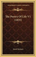 Cover: The Poetry Of Life V1 (1835) - Kessinger Publishing