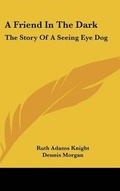 Cover: A Friend in the Dark - Kessinger Publishing