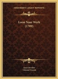 Cover: Loon Naar Werk (1709) - Kessinger Publishing