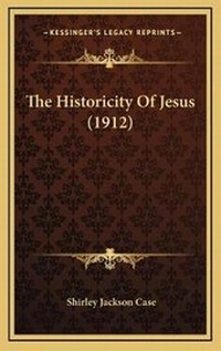 Enlarge image Cover: The Historicity Of Jesus (1912) - Kessinger Publishing