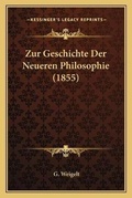 Cover: Zur Geschichte Der Neueren Philosophie (1855) - Kessinger Publishing