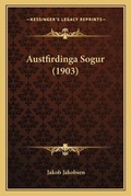 Cover: Austfirdinga Sogur (1903) - Kessinger Publishing