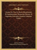 Cover: Oratio De Vita Et Morte Illustrissimi Et Laudatissimae Memoriae Herois, Et Sapientis Principis, Domini Gulielmi (1592) - Kessinger Publishing