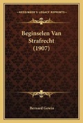 Bild: Beginselen Van Strafrecht (1907) - Kessinger Publishing