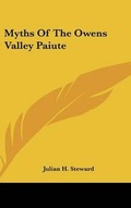 Cover: Myths Of The Owens Valley Paiute - Kessinger Publishing