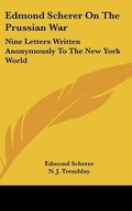 Cover: Edmond Scherer on the Prussian War - Kessinger Publishing