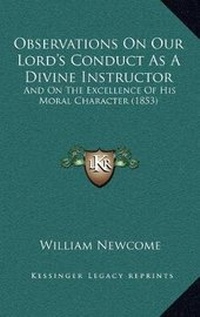 Bild: Observations On Our Lord's Conduct As A Divine Instructor - Kessinger Publishing