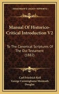 Cover: Manual Of Historico-Critical Introduction V2 - Kessinger Publishing