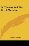 Cover: St. Thomas and the Greek Moralists - Kessinger Publishing
