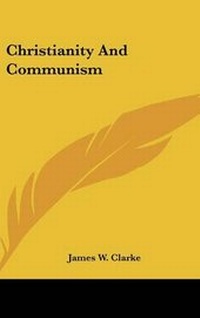 Enlarge image Cover: Christianity and Communism - Kessinger Publishing