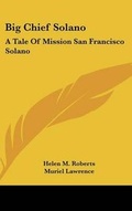 Cover: Big Chief Solano - Kessinger Publishing