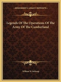 Abbildung von: Legends Of The Operations Of The Army Of The Cumberland - Kessinger Publishing