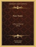 Cover: Pater Noster - Kessinger Publishing