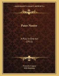 Enlarge image Cover: Pater Noster - Kessinger Publishing