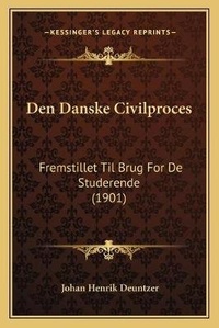 Abbildung von: Den Danske Civilproces - Kessinger Publishing
