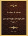 Cover: Regulated Slave Trade - Kessinger Publishing