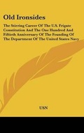 Cover: Old Ironsides - Kessinger Publishing