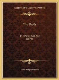 Abbildung von: The Teeth - Kessinger Publishing