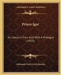 Cover: Prince Igor - Kessinger Publishing