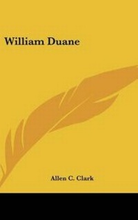 Abbildung von: William Duane - Kessinger Publishing