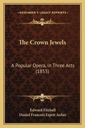 Cover: The Crown Jewels - Kessinger Publishing