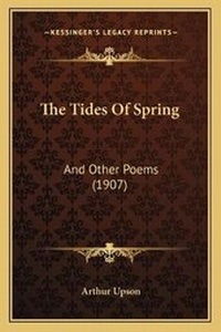 Enlarge image Cover: The Tides Of Spring - Kessinger Publishing