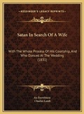 Cover: Satan In Search Of A Wife - Kessinger Publishing