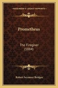 Cover: Prometheus - Kessinger Publishing