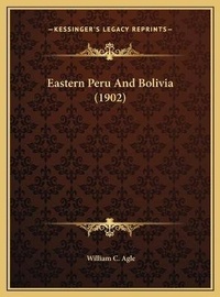 Abbildung von: Eastern Peru And Bolivia (1902) - Kessinger Publishing