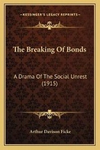 Enlarge image Cover: The Breaking Of Bonds - Kessinger Publishing