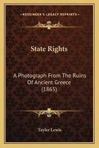 Enlarge image Cover: State Rights - Kessinger Publishing