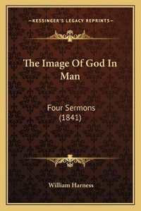 Enlarge image Cover: The Image Of God In Man - Kessinger Publishing