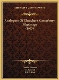 Cover: Analogues Of Chaucher's Canterbury Pilgrimage (1903) - Kessinger Publishing